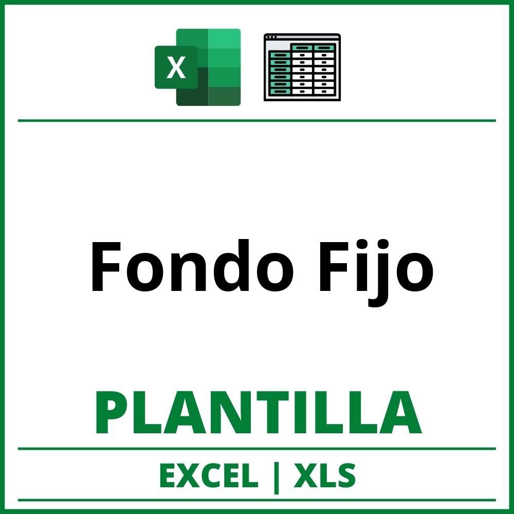 Formato de Fondo Fijo Excel