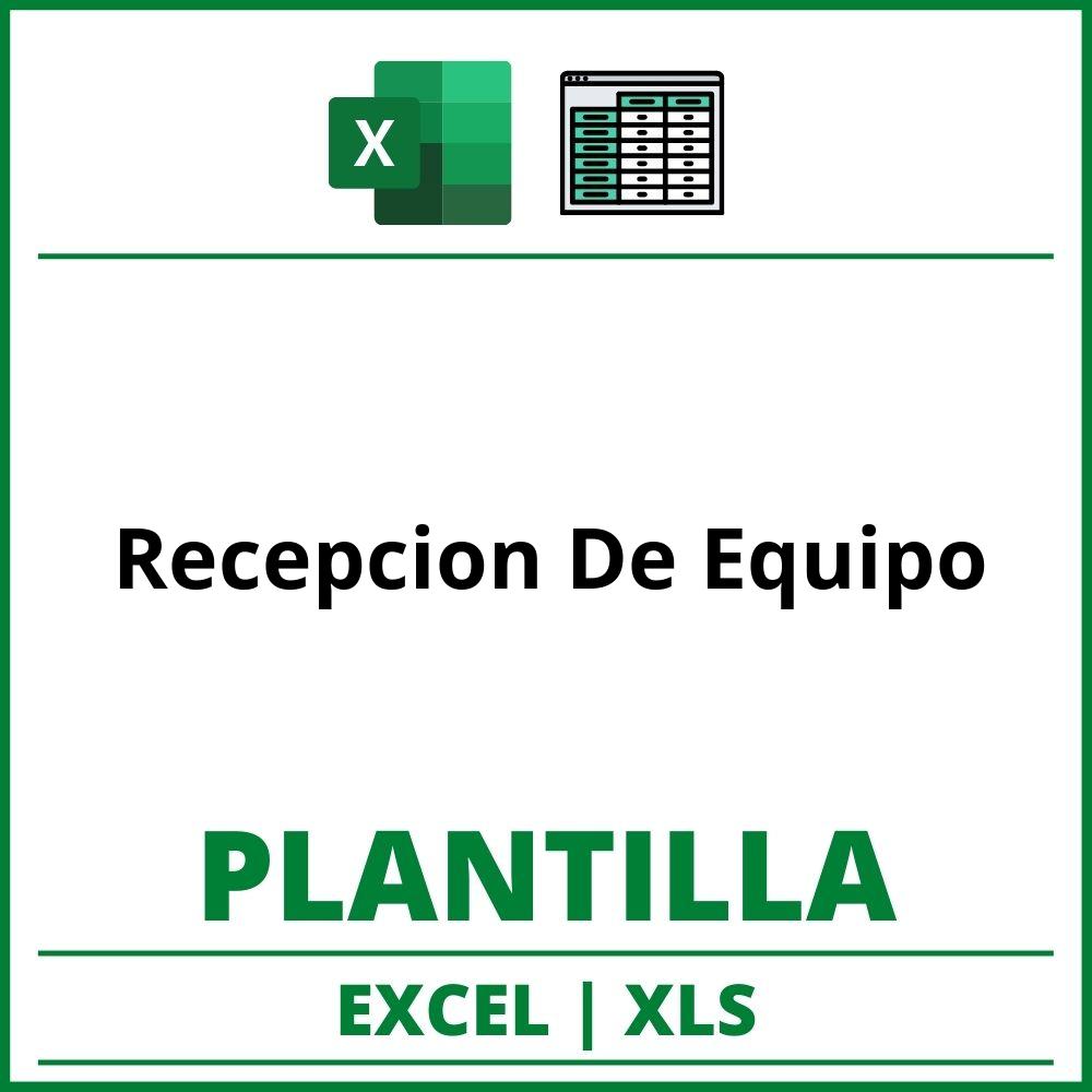 Formato de Recepcion De Equipo Excel