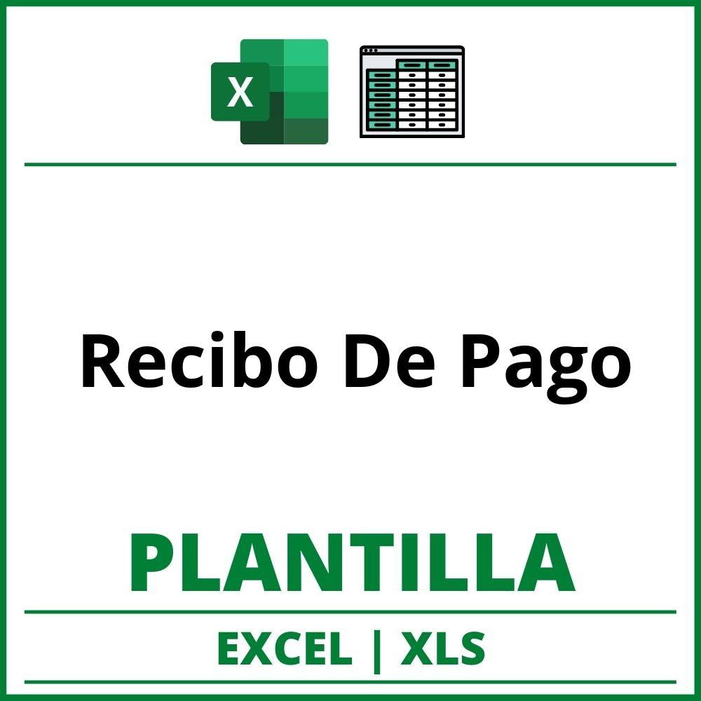 ▷ Formato de Recibo De Pago Excel | XLS